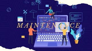 Software Maintenance Cost Estimation