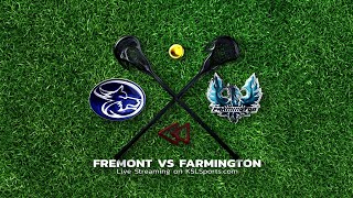 Rewind - Fremont @ Farmington (Boys Lacrosse) {5-12-22}