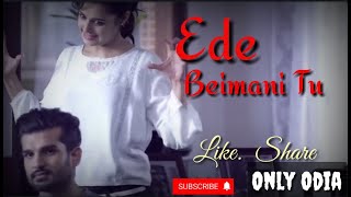 Ede Beimani Tu | A very Sad story(Hate story) | single~Human sagar