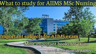 What to study for AIIMS MSc Nursing // Important subjects for AIIMS exam