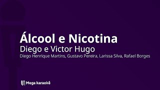 🎤 Álcool e Nicotina — Diego e Victor Hugo