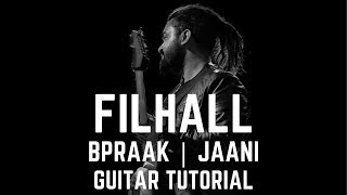 FILHALL | Akshay Kumar Ft Nupur Sanon | BPraak | Jaani | Easy Guitar Tutorial/Chords