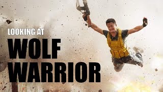 Wolf Warriors - A Look at China's Biggest Action Franchise