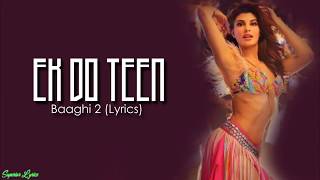 Ek Do Teen - Baaghi 2 (Lyrics /Lyric Video)