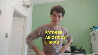 Sinal FATORES ABIÓTICOS em LIBRAS