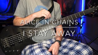 Alice In Chains - I Stay Away - Bass Play-Along