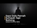 Saya Pernah Sumpah Tapi Bohong - Ustadz Ammi Nur Baits