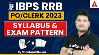 IBPS RRB Syllabus 2023 | RRB PO & Clerk Syllabus & Exam Pattern 2023 | Full Details
