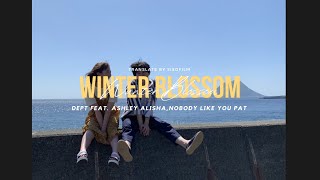 [THAISUB] Winter Blossom Dept(뎁트) (Feat. Ashley Alisha, nobody likes you pat)