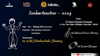 Day-12 | Sampradaya Sankeertanotsav 2024 | Harikatha by Vid. Dr. M.V. Simhachala Sastry on 3-1-2024