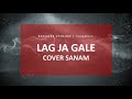 Lag Jaa Gale Cover Sanam | Karaoke Version