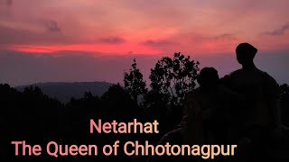 Netarhat, the Queen of Chhotonagpur