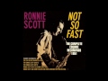 ronnie scott with the ronnie ball trio the nearness of you