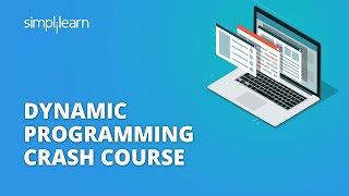Dynamic Programming Crash Course | Advanced Data Structures And Algorithms Tutorial | Simplilearn