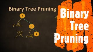 Binary Tree Pruning | LeetCode 814 | Coders Camp