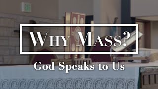 Why Mass? God Speaks to Us