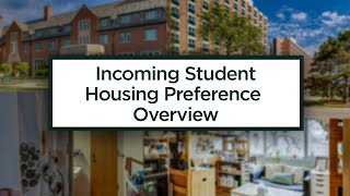 Incoming Student Housing Preference Overview