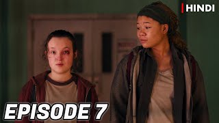 The Last of Us Episode 7 Recap | Hindi