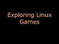 lgt tech4all computer tutorial exploring linux games