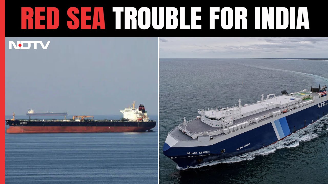 Red Sea Trouble: 2 India-Bound Ships Attacked In 2 Days - YouTube