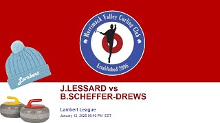 🥌 MVCC Lambert League | J.LESSARD vs B.SCHEFFER-DREWS