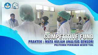 Competitive Fund ; Praktek Mata Kuliah Analisis Sensori