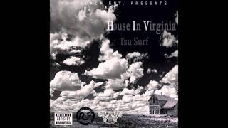 Tsu Surf - House in Virginia (H.I.V.)