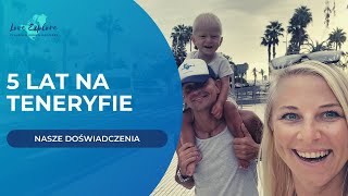 5 lat na Teneryfie. Nasze doświadczenia #Teneryfa #Lifestyle