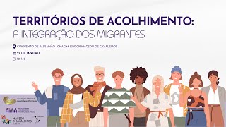 Territórios de Acolhimento: A Integração dos Migrantes - Manhã