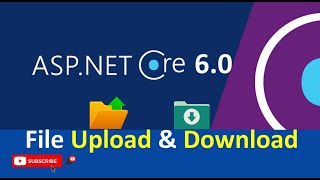 File upload and download in ASP .NET Core 6.0 Web API