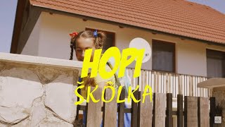 Hopi - Škôlka (officiálny videoklip) Nursery songs, kids rhymes