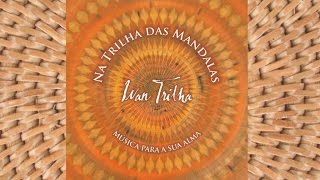 Ivan Trilha - Na Trilha das Mandalas