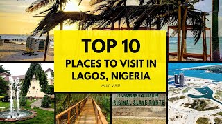 Top 10 Best Places to Visit in LAGOS, Nigeria