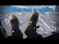 Acrophobia - Getting Over a Fear of Heights Acrophobia - Getting Over a Fear of Heights