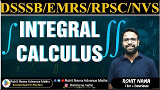 INTEGRAL CALCULUS BY ROHIT NAMA SIR | PART 2 | DSSSB / EMRS /RPSC MATH| |#rohitnama #dsssb