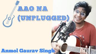 Aao Na ❤ | Unplugged | Shankar Ehsaan Loy | Udit Narayan Ji | Anmol Gaurav Singh🎵 #gunjisihai #aaona