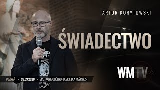 Świadectwo Artura Korytowskiego - Wojownicy Maryi  (Poznań 26-09-2020)