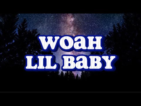 Lil Baby - Woah (lyrics) - YouTube