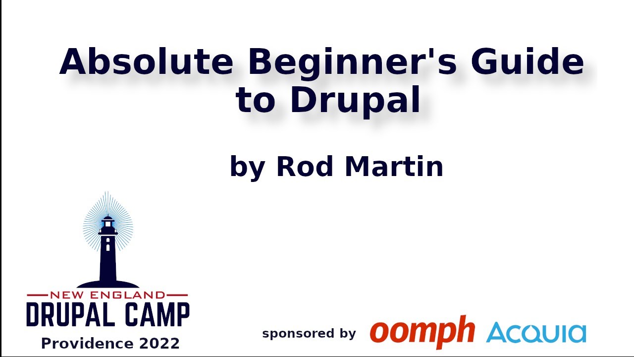 Absolute Beginner S Guide To Drupal Youtube