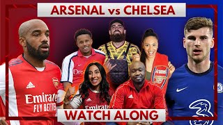 Arsenal vs Chelsea | Watch Along Live