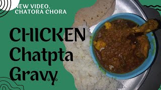 Chicken Chatpata Gravy / चिकन चटपटा मसाला / Chicken Curry by Chatora chora / Daily Cooking Vlog