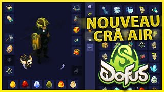 NOUVEAU CRÂ AIR SUR DOFUS UNITY !