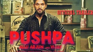 Allu Arjun new movie trailer Pushpa in hindi