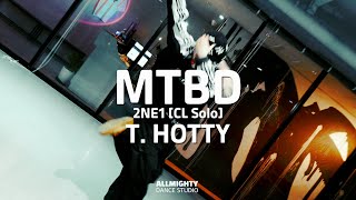 [부천댄스학원]🎵 MTBD - 2NE1 (CL solo)🎵| 힙합코레오 class | T. HOTTY | ⚡️올마이티 댄스 스튜디오 #부천댄스 #부천실용무용 #올마이티댄스스튜디오