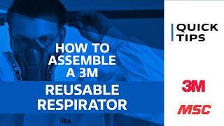 QUICK TIPS #6 How To Assemble a 3M Reusable Respirator