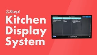 Slurp KDS (Kitchen Display System) Demo Video