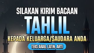 Doa Malam Jumat!! Yuk Kirim doa Tahlil Untuk Orang Yang telah mendahului kita