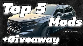 Honda CRV Top 5 Must Have Mods & Accessories + Giveaway! 2023 2024 2025 2026
