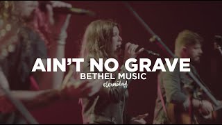 Bethel Music - Ain't No Grave [subtitulado en español]