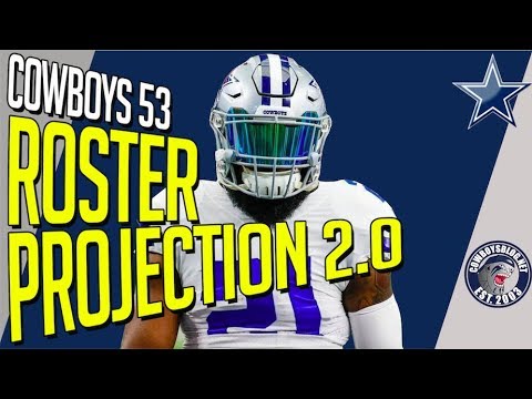 Dallas Cowboys 53 Man Roster Projection 2.0 - YouTube